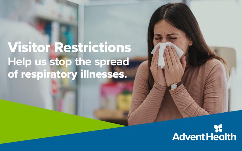 AdventHealth – which operates a facility in Robbinsville – implemented visitor restrictions last week.