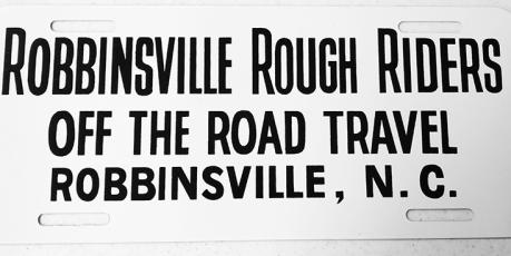 Members of the Robbinsville Rough Riders would proudly display this tag.